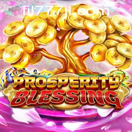 Exploring the Enchanting World of ProsperityBlessing: A Deep Dive into Gameplay and Strategies